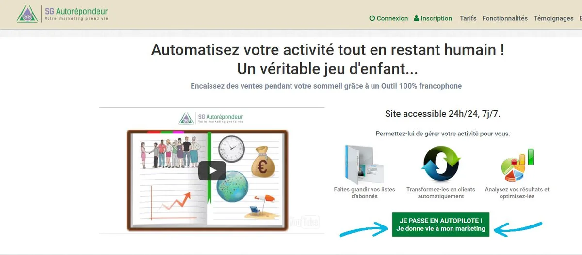 Page d'accueil de SG Autorépondeur : « Automatisez votre activité tout en restant humain ! », une vidéo de présentation et le bouton « Je passe en autopilote ! ».